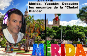 Mérida, Yucatán: Descubre los encantos de la “Ciudad Blanca” que conquistan a los visitantes, Antonio Patrón Laviada