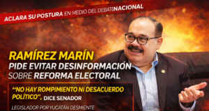Jorge Carlos Ramírez Marín aclara debate sobre reforma electoral y llama a evitar la desinformación