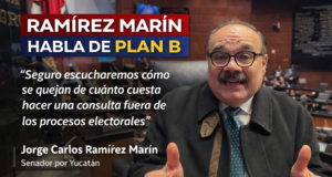 RAMÍREZ MARÍN DESTACA AVANCES DEL PLAN B Y LLAMA A LA REFLEXIÓN SOBRE COSTOS DEMOCRÁTICOS