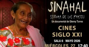 “Sinahal: señora de los partos” llegará a la pantalla grande para celebrar la sabiduría de las parteras mayas
