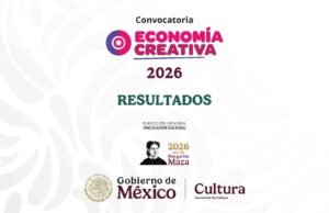 Impulsarán 30 proyectos culturales en México con apoyos de Economía Creativa 2026